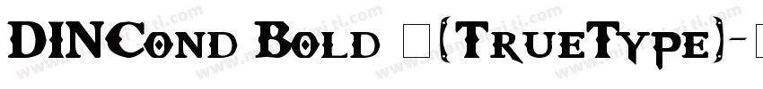 DINCond Bold 中(TrueType)字体转换